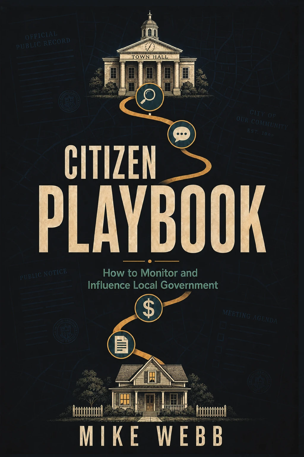 Citizen Playbook: How to Monitor and Influence Local Government by Mike Webb book cover